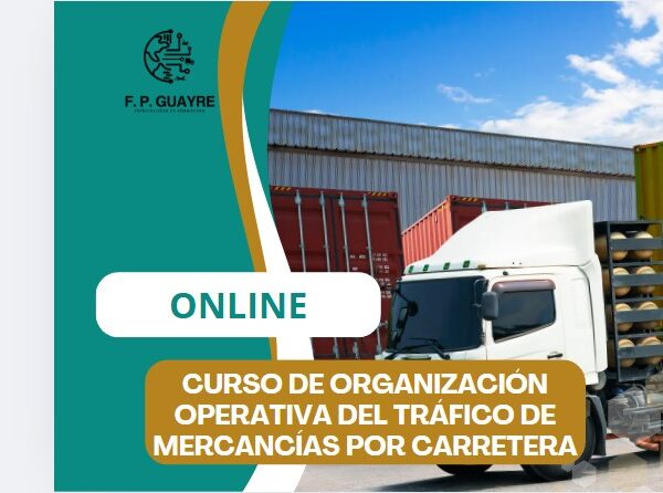 Curso de organización operativa del tráfico de mercancías por carretera, diseñado para optimizar la logística y la gestión eficiente de cargas y rutas.